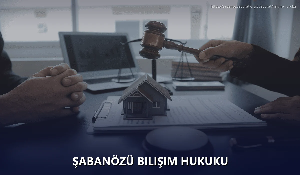 Şabanözü Bilişim Hukuku