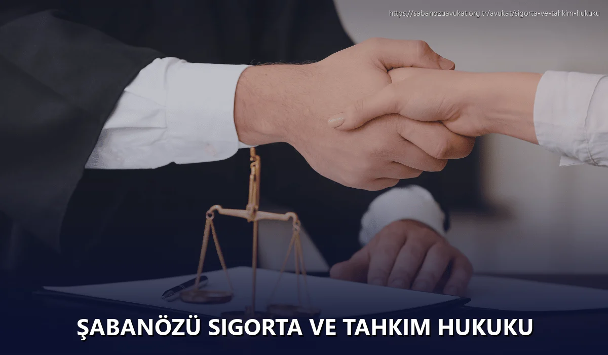 Şabanözü Sigorta ve Tahkim Hukuku