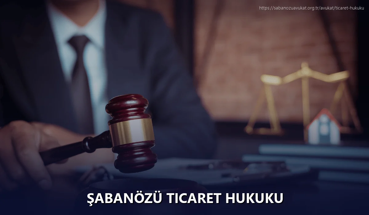 Şabanözü Ticaret Hukuku